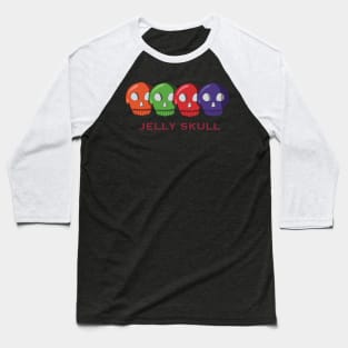 Jelly skull Baseball T-Shirt